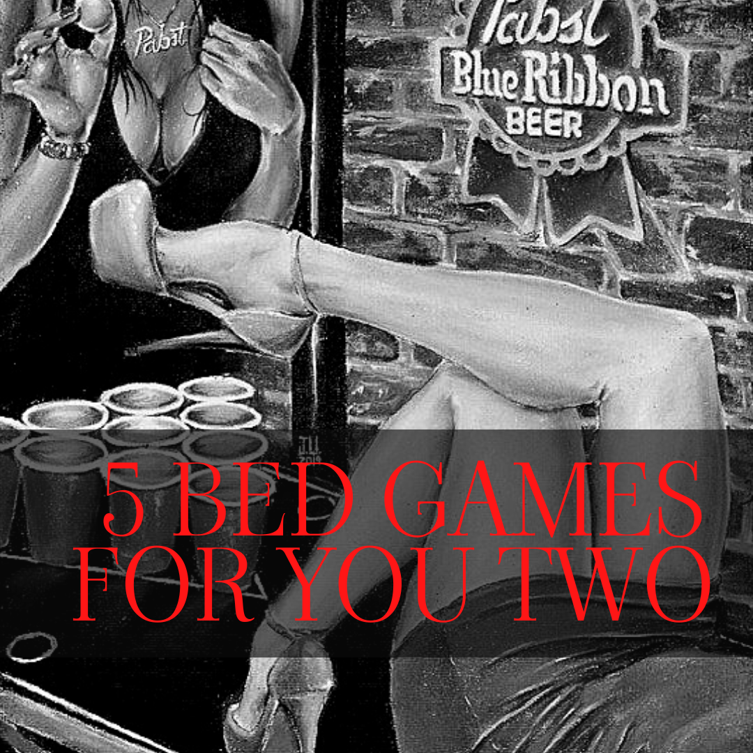 5 BED GAMES FOR YOU TWO